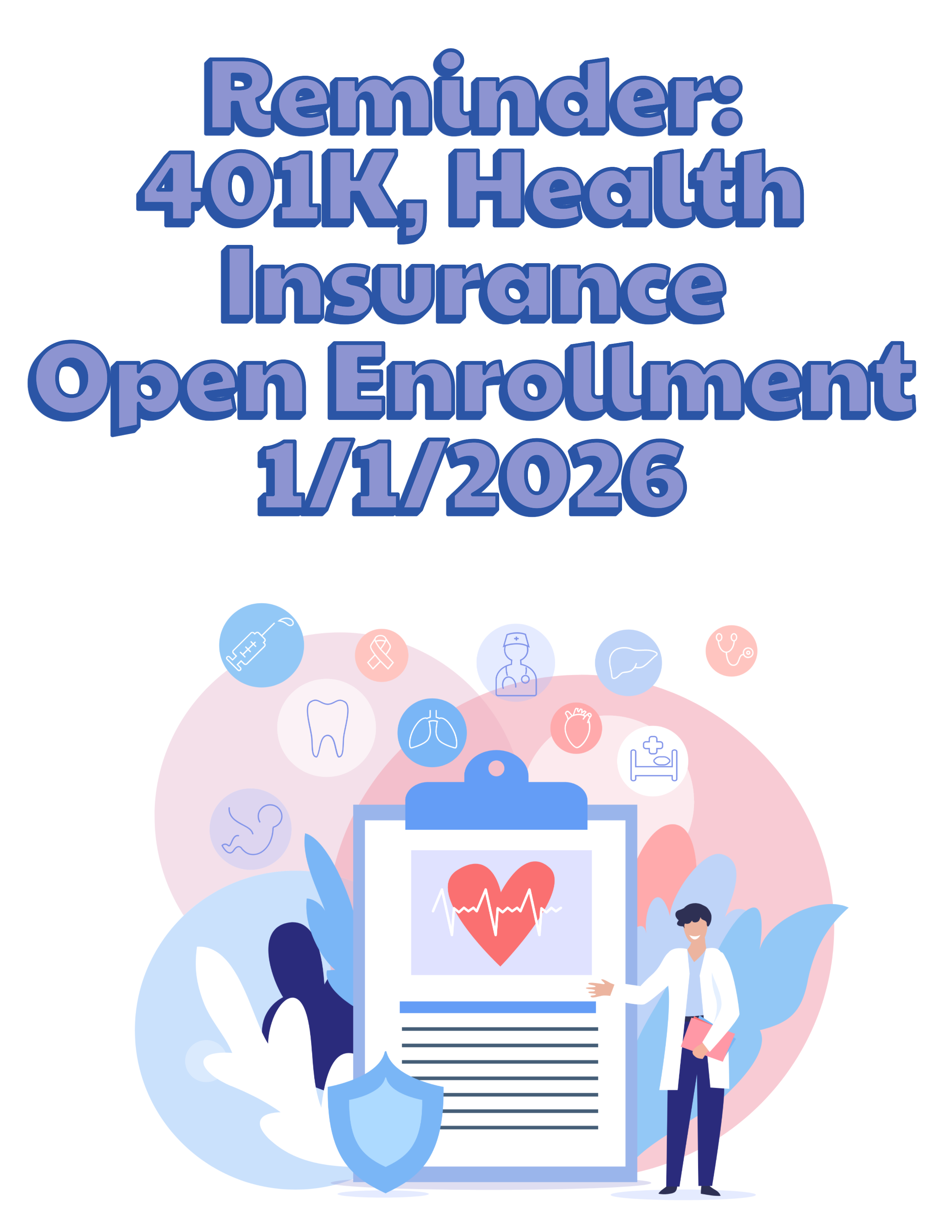 401K & Health Insurance Open Enrollment